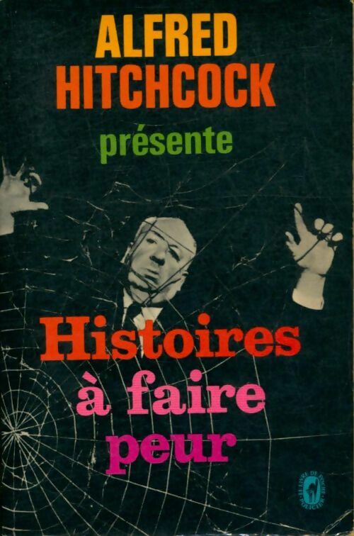 Histoires à faire peur - Alfred Hitchcock -  Le Livre de Poche - Livre