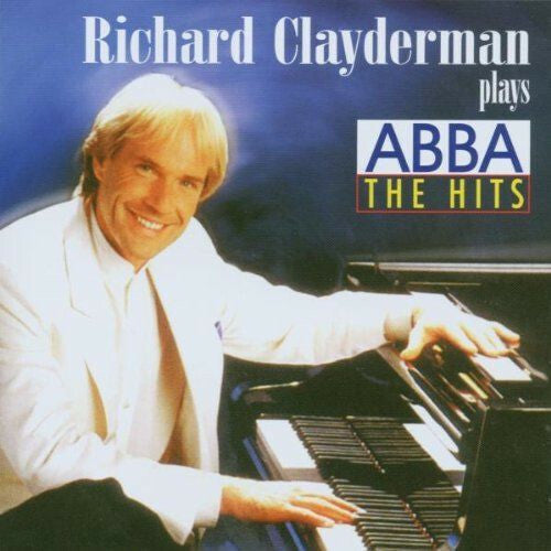 Livrenpoche : Richard Clayderman - Richard Clayderman Plays Abba - RICHARD CLAYDERMAN - CD
