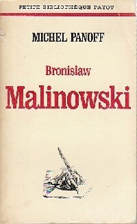 B. Malinowski - Michel Panoff - Livre