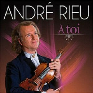 Livrenpoche : André Rieu - Á Toi - André Rieu - CD