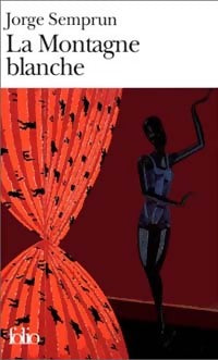 Livrenpoche : La montagne blanche - Jorge Semprun - Livre