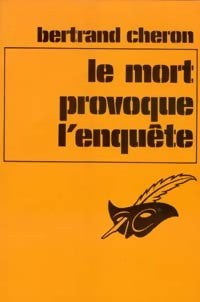 Livrenpoche : Le mort provoque l'enquête - Bertrand Chéron - Livre