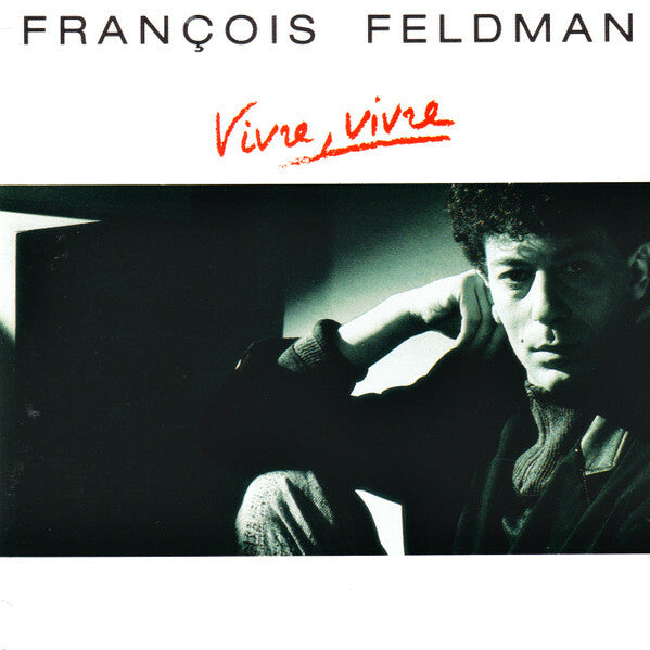 Livrenpoche : François Feldman - Vivre, Vivre - François Feldman - CD