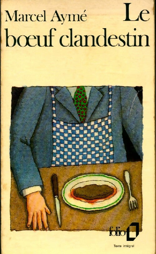 Le boeuf clandestin - Marcel Aymé - Livre