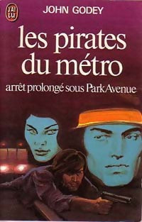 Livrenpoche : Les pirates du métro - John Godey - Livre