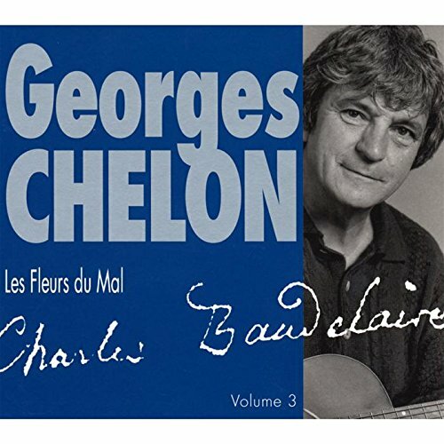 Livrenpoche : Georges Chelon - Les fleurs du mal vol. 3 - Georges Chelon - CD