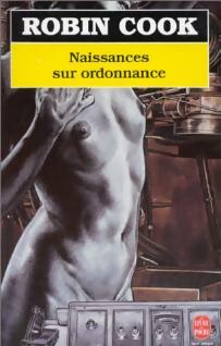Livrenpoche : Naissances sur ordonnance - Robin Cook - Livre