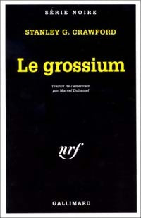Livrenpoche : Le grossium - Stanlet G. Crawford - Livre