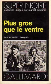 Livrenpoche : Plus gros que le ventre - Elmore Leonard - Livre