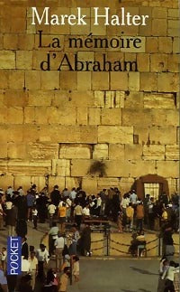 La mémoire d'Abraham - Marek Halter - Livre