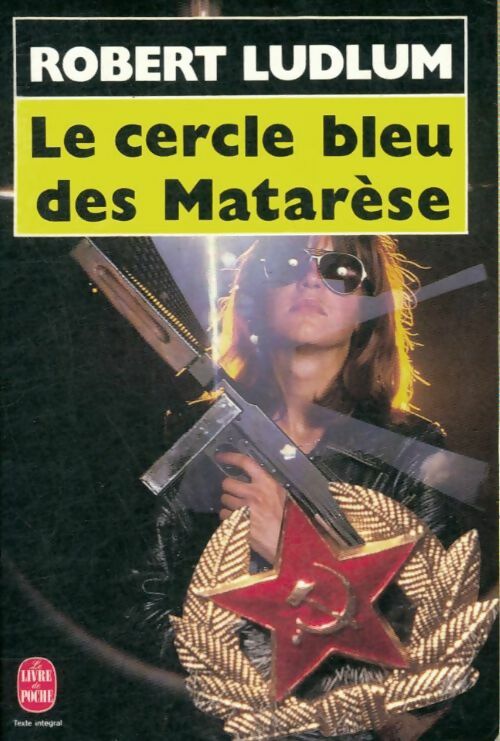 Livrenpoche : Le cercle bleu des Matarèse - Robert Ludlum - Livre