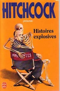 Livrenpoche : Histoires explosives - Alfred Hitchcock - Livre