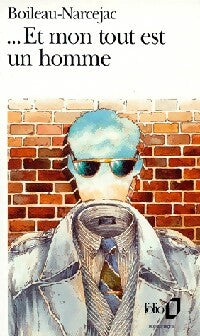 Et mon tout est un homme - Pierre Boileau - Livre