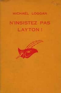 Livrenpoche : N'insistez pas, Layton ! - Michaël Loggan - Livre