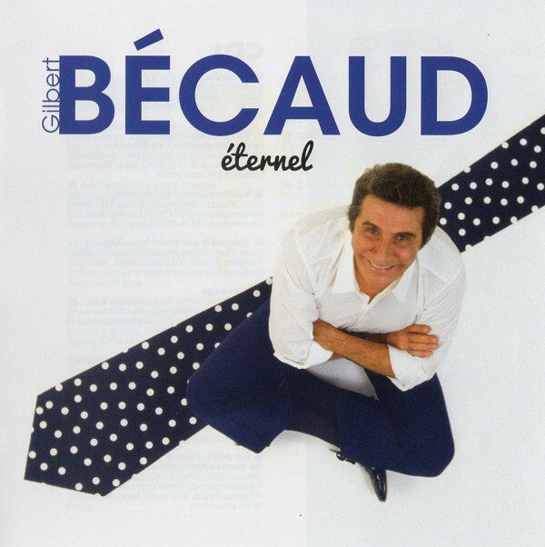 Livrenpoche : Gilbert Bécaud - Eternel - Gilbert Bécaud - CD