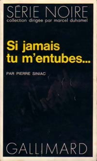 Livrenpoche : Si jamais tu m'entubes... - Pierre Siniac - Livre