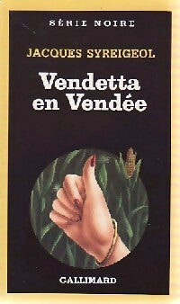 Livrenpoche : Vendetta en Vendée - Jacques Syreigeol - Livre