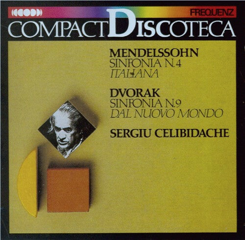 Livrenpoche : Mendelssohn, Dvorak - Sergiu Celibidache - Sinfonia N. 4 Italiana / Sinfonia N. 9 Dal Nuovo Mondo - Mendelssohn, Dvorak - CD