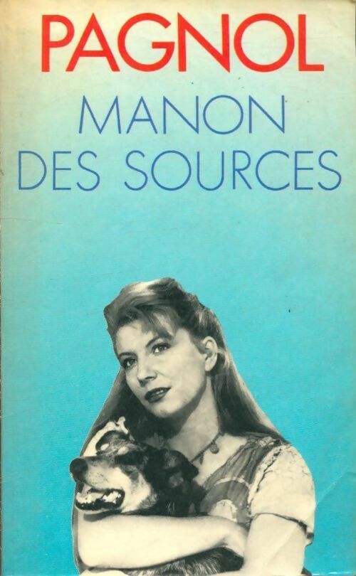 Manon des sources - Marcel Pagnol -  Pocket - Livre