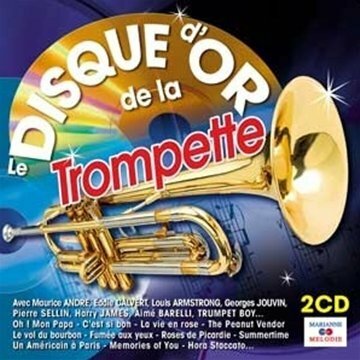 Livrenpoche : Le Disque d'or De La Trompette - Collectif - CD
