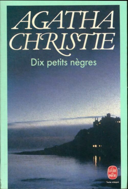 Dix petits nègres - Agatha Christie -  Le Livre de Poche - Livre
