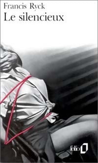 Le silencieux - Francis Ryck - Livre