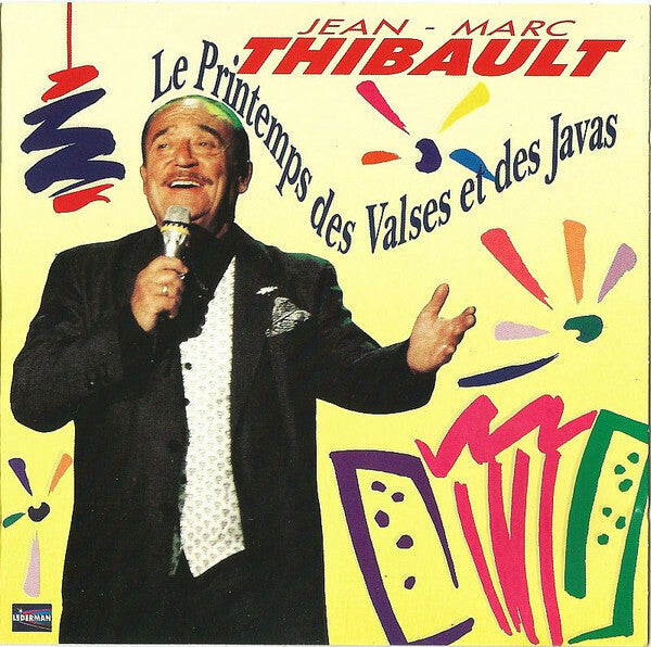 Livrenpoche : Jean-Marc Thibault - Le Printemps Des Valses Et Des Javas - Jean-Marc Thibault - CD