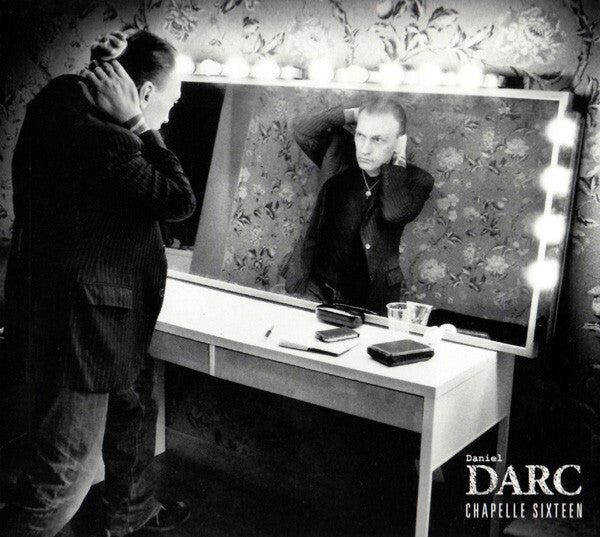 Livrenpoche : Daniel Darc - Chapelle Sixteen - Daniel Darc - CD