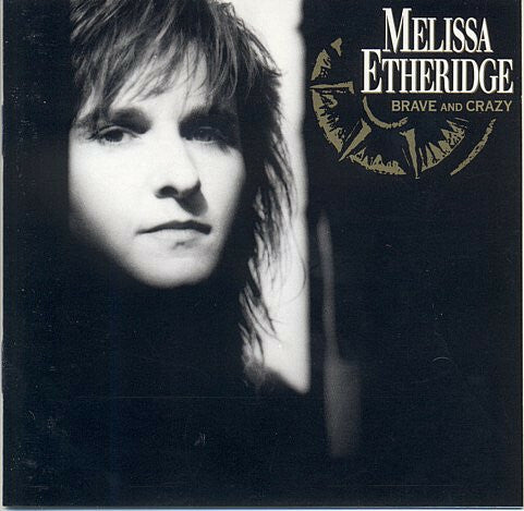 Livrenpoche : Melissa Etheridge - Brave And Crazy - Melissa Etheridge - CD