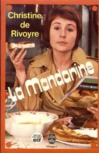 Livrenpoche : La mandarine - Christine De Rivoyre - Livre