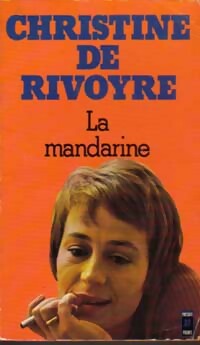Livrenpoche : La mandarine - Christine De Rivoyre - Livre