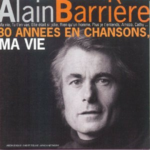 Livrenpoche : Alain Barrière - 30 Années En Chansons, Ma Vie - Alain Barrière - CD