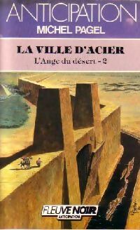 Livrenpoche : L'ange du désert Tome II : La ville d'acier - Michel Pagel - Livre
