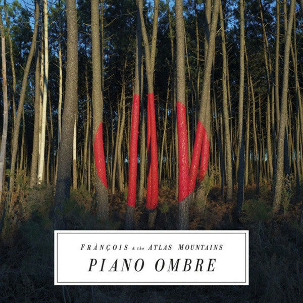 Livrenpoche : Frànçois And The Atlas Mountains - Piano Ombre - François And The Atlas Mountains - CD