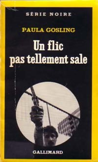 Un flic pas tellement sale - Paula Gosling - Livre