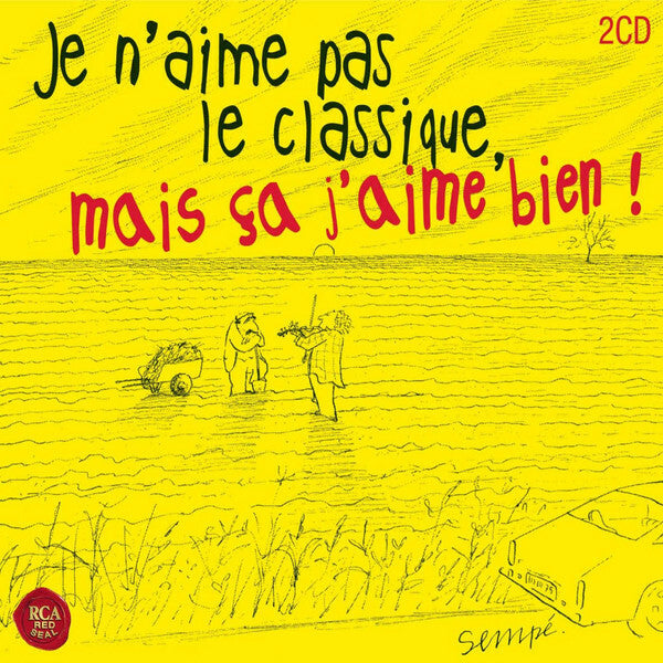 Livrenpoche : Various - Je N'Aime Pas Le Classique, Mais Ça J'Aime Bien ! - Various - CD
