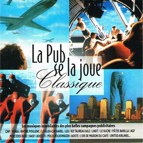 Livrenpoche : Various - La Pub Se La Joue Classique - Various - CD