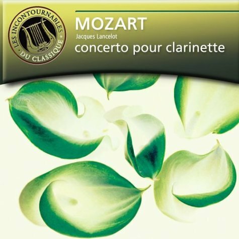 Livrenpoche : Mozart : Concerto pour clarinette - Jacques Lancelot - CD