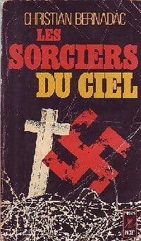 Livrenpoche : Les sorciers du ciel - Christian Bernadac - Livre