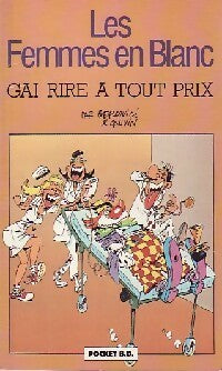 Livrenpoche : Les femmes en blanc Tome VI : Gai rire à tout prix - Cauvin - Livre