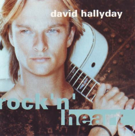 Livrenpoche : David Hallyday - Rock 'n' Heart - David Hallyday - CD