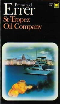Livrenpoche : St-Tropez oil compagny - Emmanuel Errer - Livre