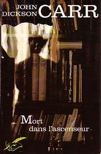 Livrenpoche : Mort dans l'ascenceur - John Dickson Carr - Livre