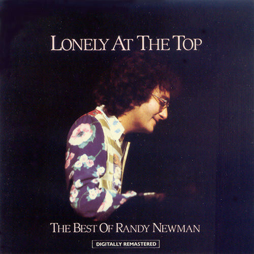 Livrenpoche : Randy Newman - Lonely At The Top (The Best Of Randy Newman) - Randy Newman - CD