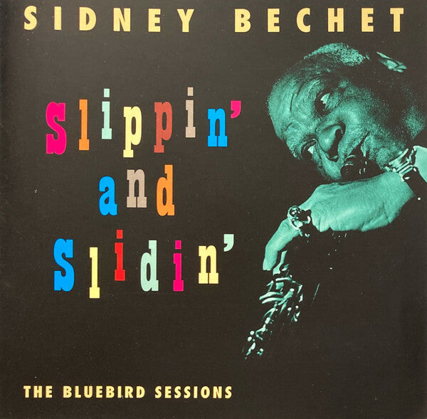 Livrenpoche : Sidney Bechet - Slippin' And Slidin': The Bluebird Sessions - Sidney Bechet - CD