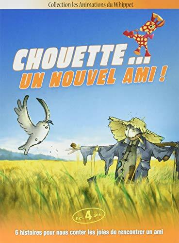 Livrenpoche : Chouette. Un Nouvel ami - Nazanin Sobhan Sarbandi, Behzad Farahat, Gholamreza Kazzazi, Negareh Halimi - DVD