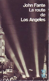 Livrenpoche : La route de Los Angeles - John Fante - Livre