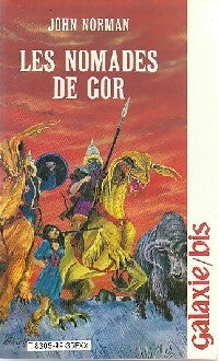 Le cycle de Gor Tome IV : Les nomades de Gor - John Norman -  Galaxie bis - Livre