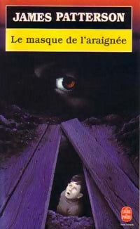 Livrenpoche : Le masque de l'araignée - James Patterson, James Patterson - Livre