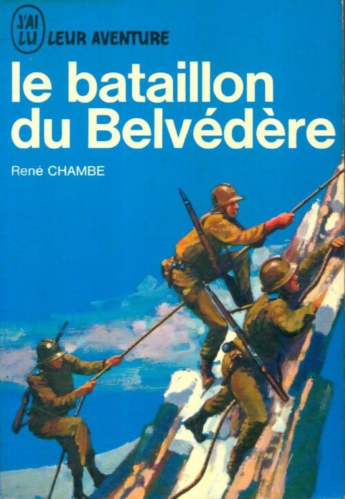 Livrenpoche : Le bataillon du Belvédère - René Chambe - Livre